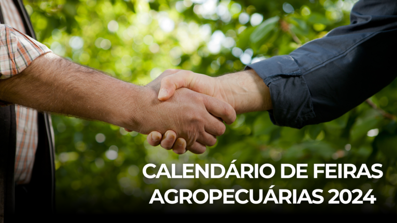 CALENDÁRIO DE FEIRAS AGROPECUÁRIAS 2024